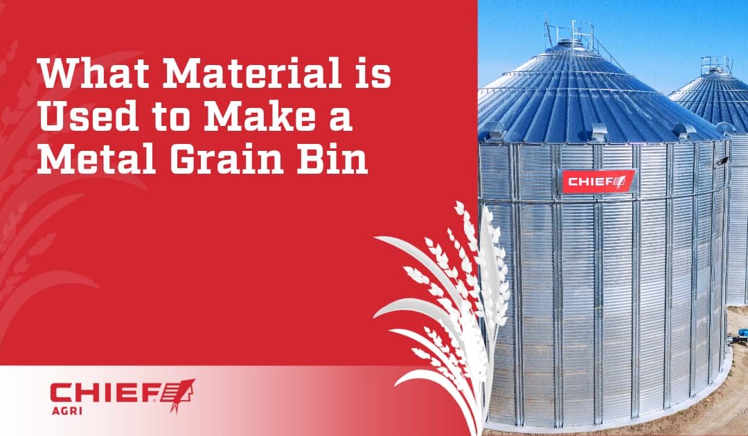 What Material is Used to Make a Metal Grain Bin?